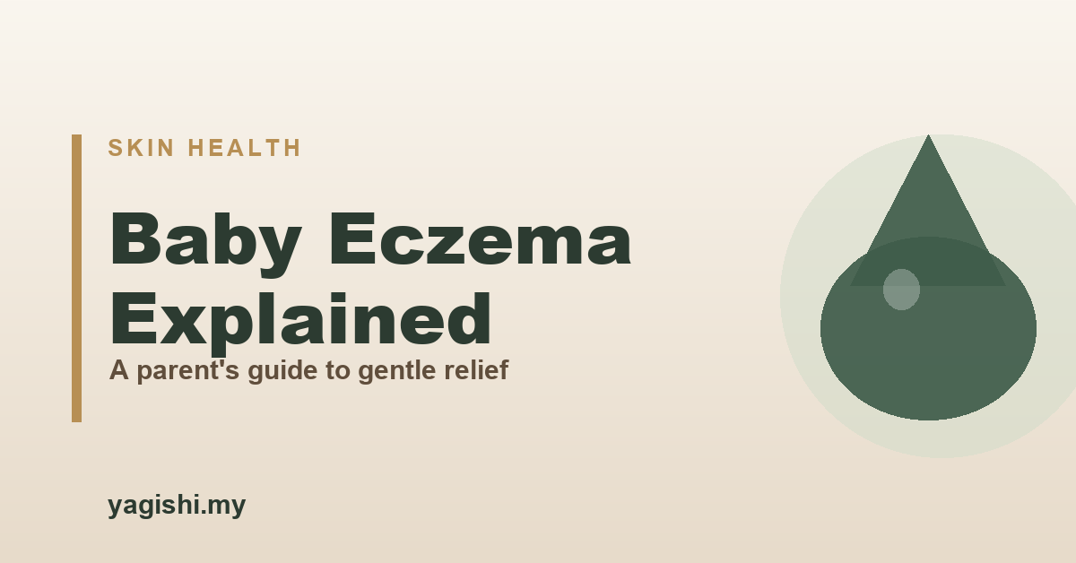 Baby eczema - a parent's guide to causes and gentle relief - Yagishi