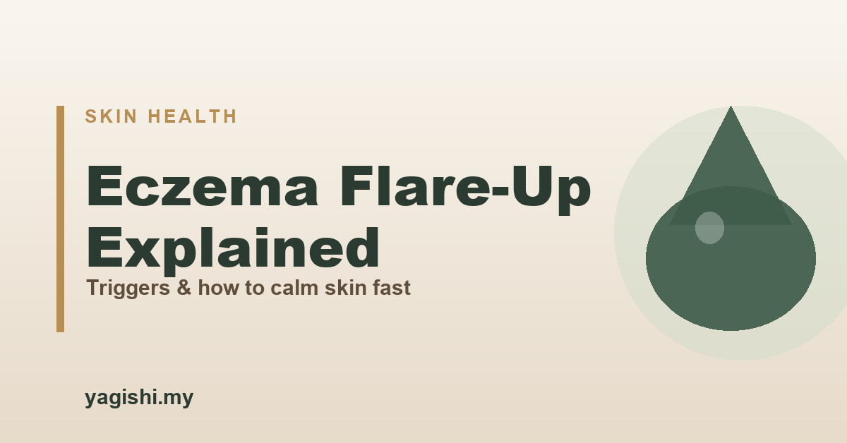Eczema flare-up triggers and how to calm skin fast - Yagishi guide