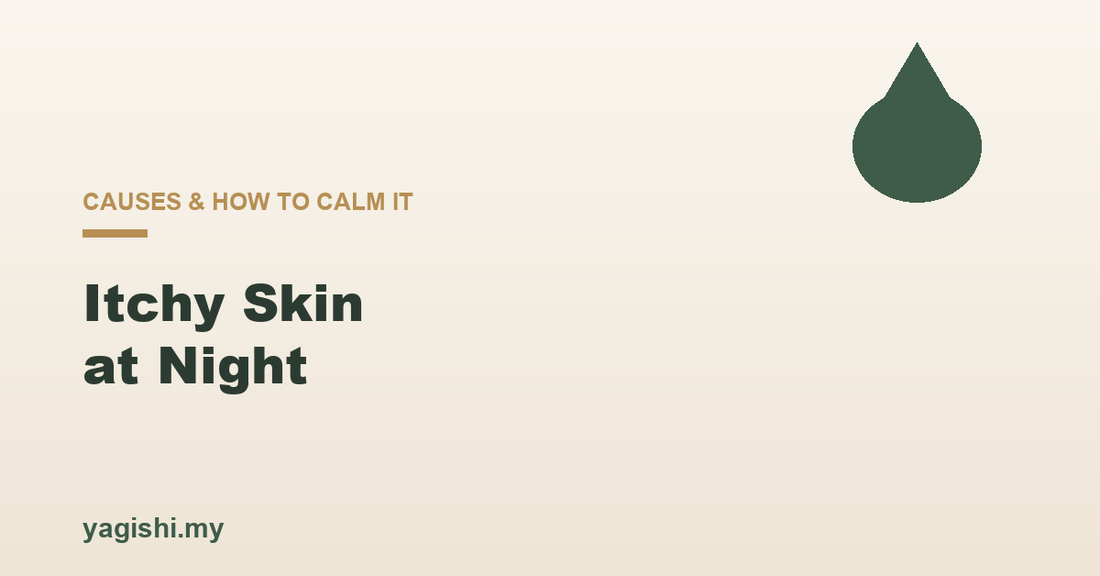 Itchy Skin at Night: Causes and How to Calm It
