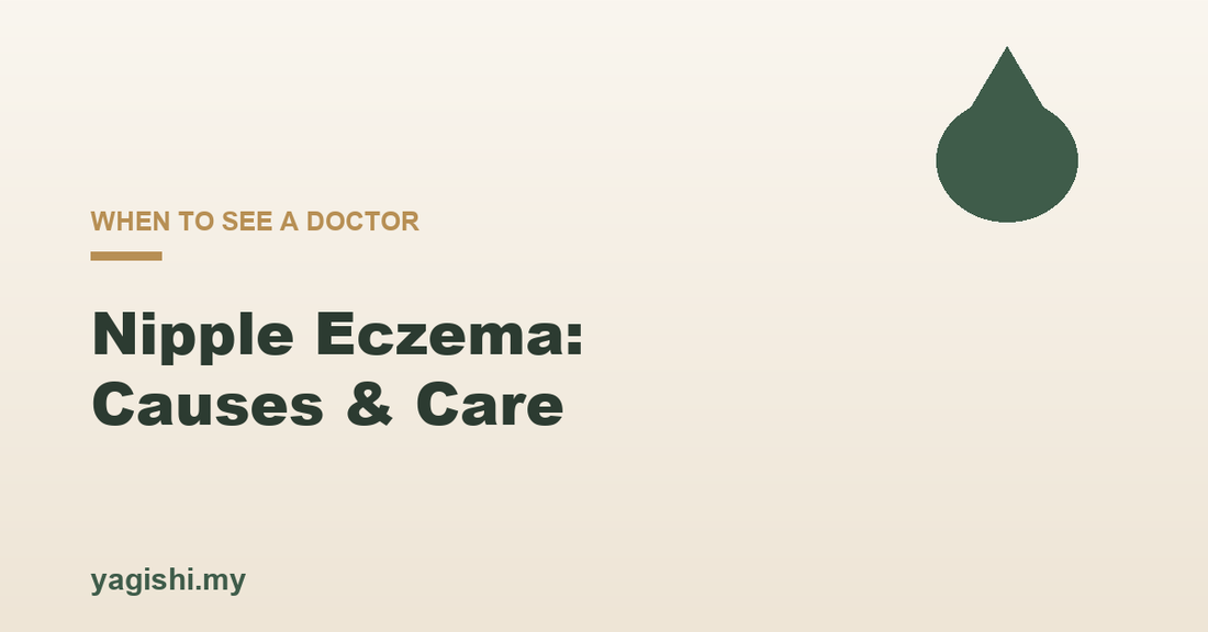 Nipple eczema causes treatment and when to see a doctor - Yagishi guide