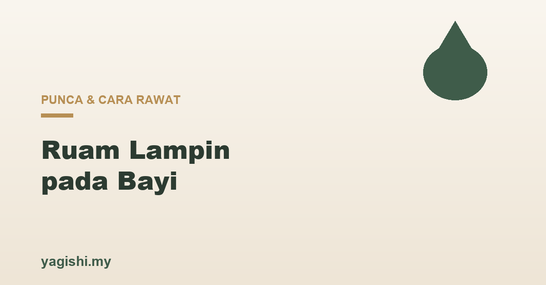 Ruam lampin punca dan cara rawat pada bayi - panduan Yagishi
