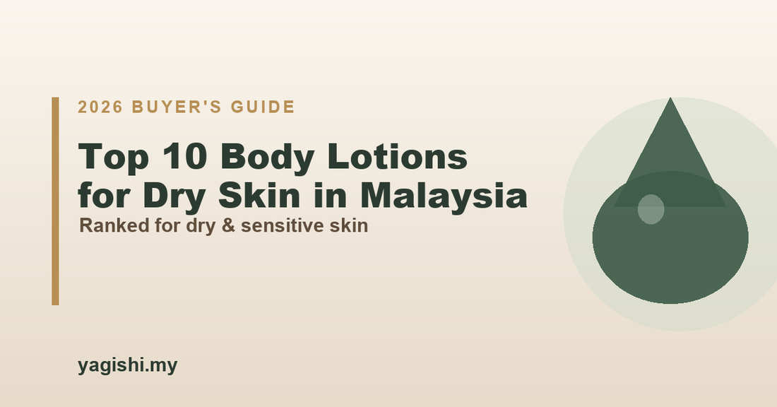 Top 10 Body Lotions for Dry Skin Malaysia - Yagishi 2026 buyer's guide for dry and sensitive skin
